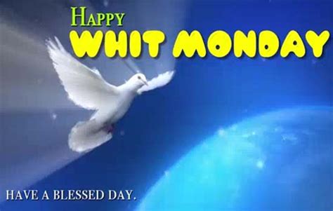 A Happy And Blessed Whit Monday Free Whit Monday Ecards Greeting