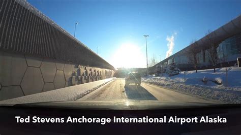 Ted Stevens International Airport To Anchorage Downtown Youtube