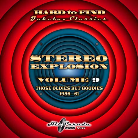 Hard to Find Jukebox Classics: Stereo Explosion Vol. 9 (Those Oldies