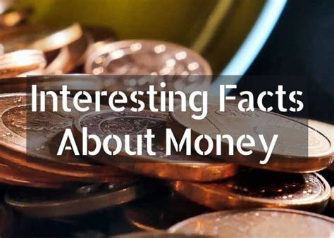 55 Interesting Facts About Money Know The Past And Present