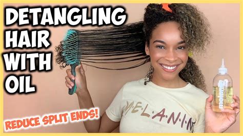 Easy How To Detangle Curly Hair With Oil Reduce Split Ends