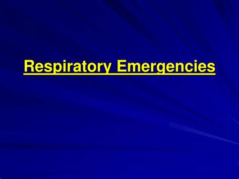Ppt Respiratory Emergencies Powerpoint Presentation Free Download