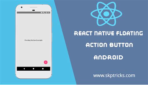 React Native Floating Action Button Skptricks