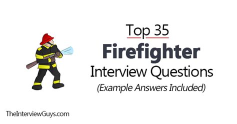 Top 35 Firefighter Interview Questions Example Answers Included