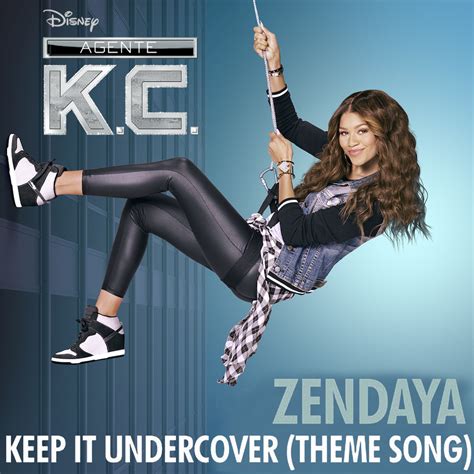 Single Keep It Undercover Zendaya Tema De Agente K C Disney Downloads Br