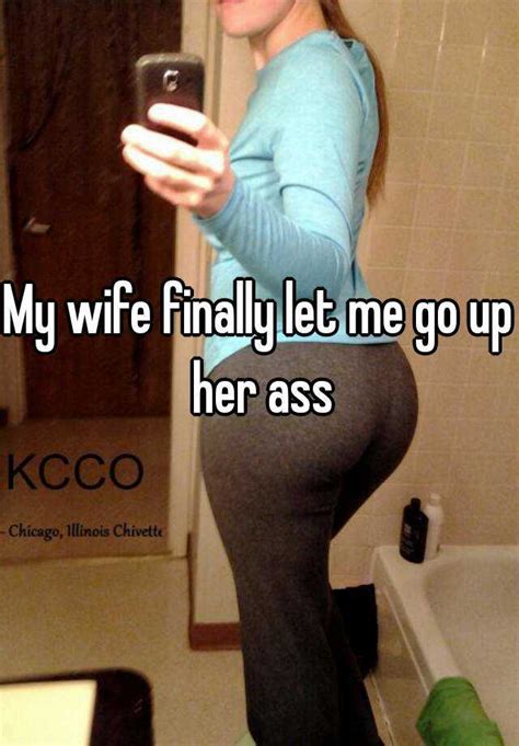 Wife takes a multiple loads at party. My wife finally let me go up her ass