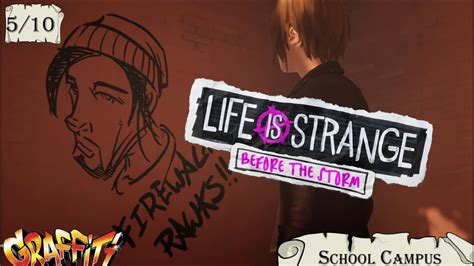 All 10 Graffiti In Life Is Strange Before The Storm Locations And How To Youtube