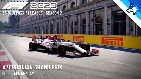 The best independent formula 1 community anywhere. SS Bluefoxx F1 League - Azerbaijan GP - Race Replay! - YouTube