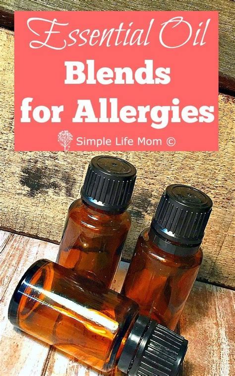 4 essential oil blends for allergies simple life mom natural allergy relief essential oils