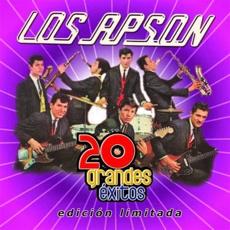 Los Apson 20 Grandes Exitos 2006 Musica De Rockola