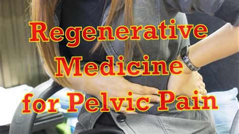 Regenerative Medicine For Pelvic Pain Explained By John Stavrakos Md