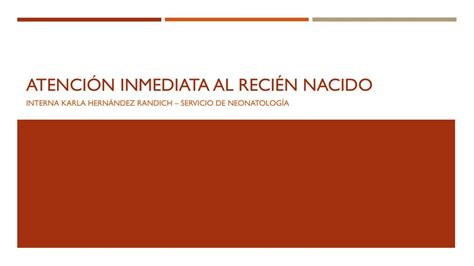 Atención Inmediata Del Recién Nacido Udocz