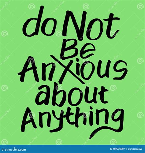 Bible Quote Do Not Be Anxious About Anything Philippians 4 6 Stock