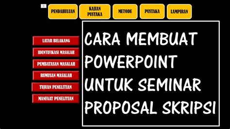 Cara Membuat Powerpoint Untuk Seminar Proposal Skripsi Yang Bagus Dan