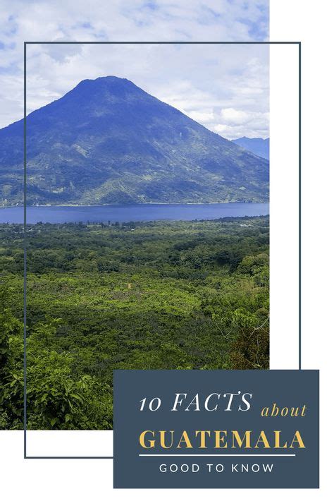 36 Interesting Facts About Guatemala You Should Know With Images