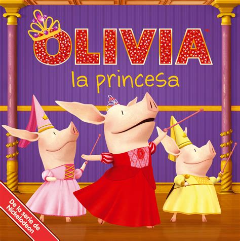 Olivia La Princesa Olivia The Princess Book By Natalie Shaw Shane