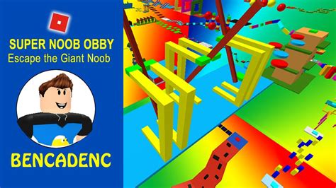 Roblox Super Noob Obby Escape The Giant Noob Roblox Adventure Youtube