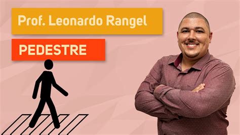 E O Pedestre Pode Ser Multado Prof Leonardo Rangel Youtube