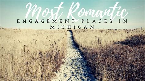 Most Romantic Places to Get Engaged in West Michigan | JensenJewelers.com