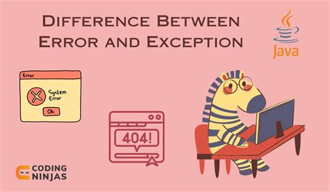 Difference Between Error And Exception Coding Ninjas