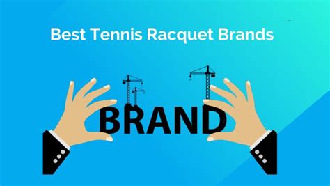 Best Tennis Racquet Brands 5 Most Popular Tennis Brands
