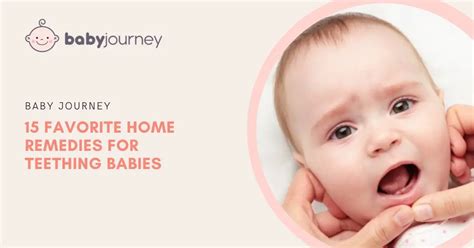 15 Effective Home Remedies For Teething 2023 Baby Journey
