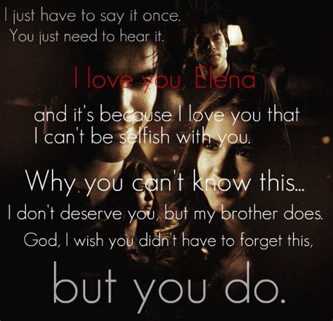 I didn't let love get in the way. TVD quotes
