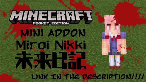 Minecraft Pe 11x Mini Addon Mirai Nikkiyuno Gasai Only Youtube