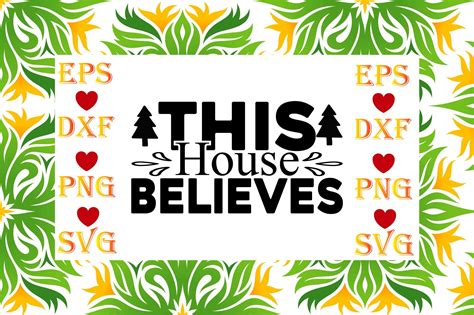 This House Believes Svg Design Graphic By Minar503 · Creative Fabrica