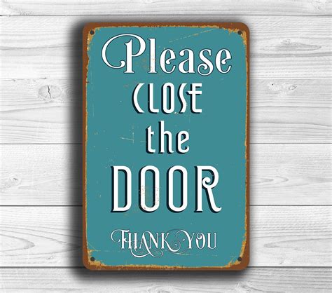 Close The Door Sign Please Close The Door Sign Vintage Style
