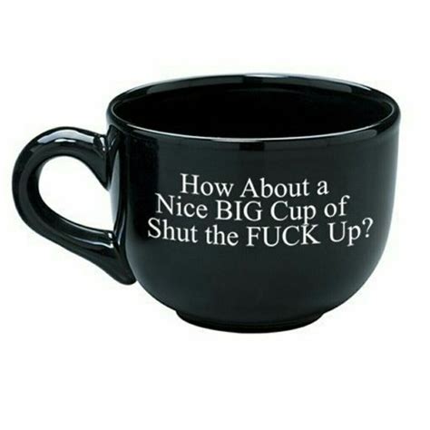 Shut The F Up Jumbo Big 15 Oz Coffe Mug Funny Coffee Mugs Mugs