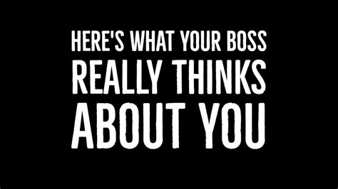 Heres What Your Boss Really Thinks About You