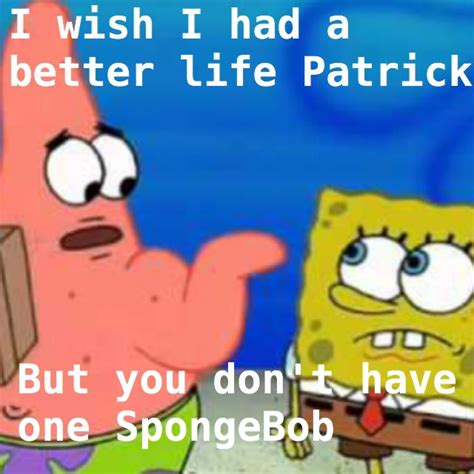 Spongebob And Patrick Meme Adventure Time Cartoon Patrick Meme Memes