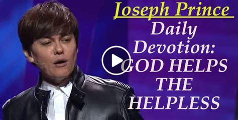 Joseph Prince Daily Devotion God Helps The Helpless