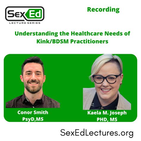 Understanding The Healthcare Needs Of Kinkbdsm Practitioners Sex Ed Lecture Series