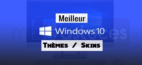 10 Meilleurs Thèmes Windows 10 Skins De 2020 Multi Astuces