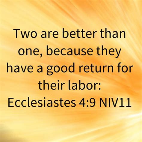 Ecclesiastes Two Are Better Than One Because They Have A Good
