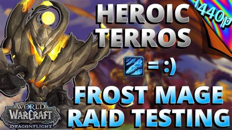 Heroic Terros Kill Frost Mage 10 0 Dragonflight Beta Raid Testing
