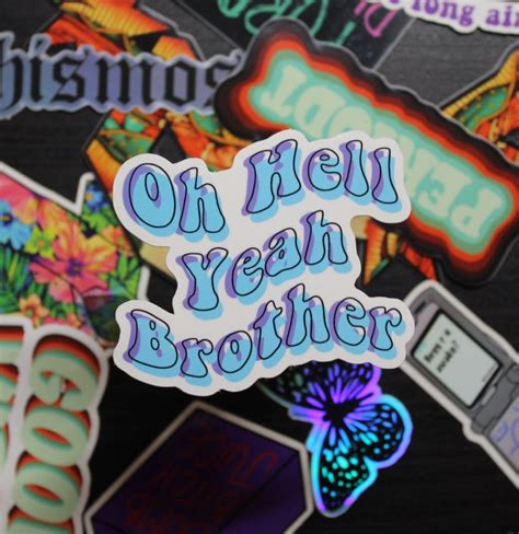 Oh Hell Yeah Brother Sticker Etsy