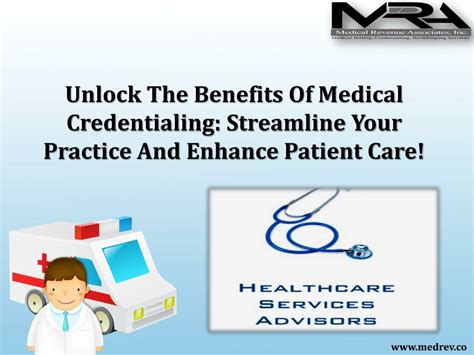 Ppt Unlock The Benefits Of Medical Credentialing Streamline Your Practice And Enhance Patient