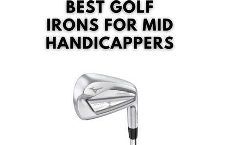 10 Best Golf Irons For Mid Handicappers In 2021 Modesto Muni Golf