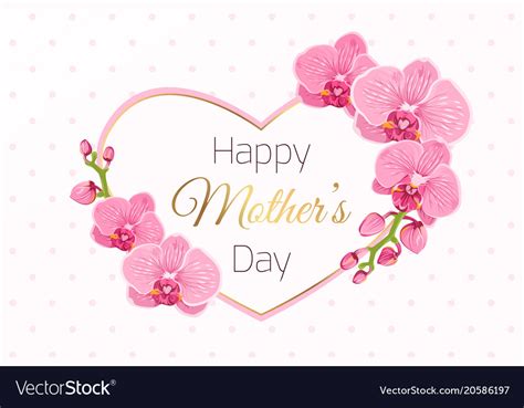 Happy Mothers Day Card Pink Orchid Heart Frame Vector Image