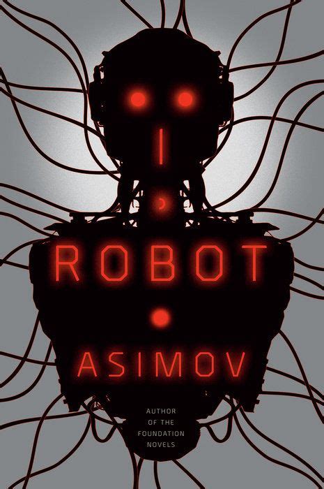 I Robot By Isaac Asimov 9780553382563 Books