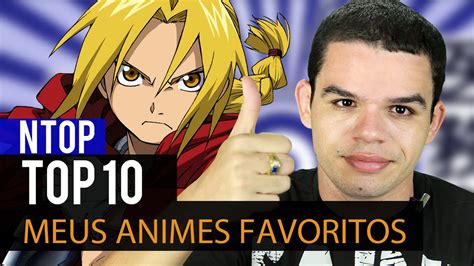 Top 10 Meus Animes Favoritos Parte 2 Ntop Youtube