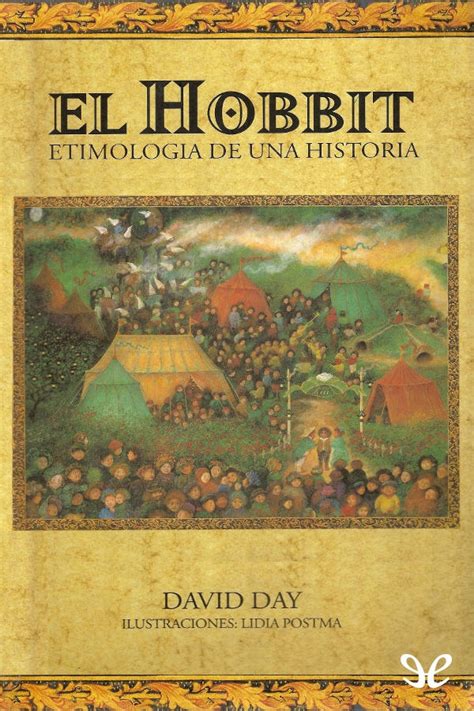 Leer El Hobbit Etimología De Una Historia De David Day Libro Completo