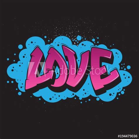 Love Graffiti Style Graphicvector Urban Graffiti Design In 2021