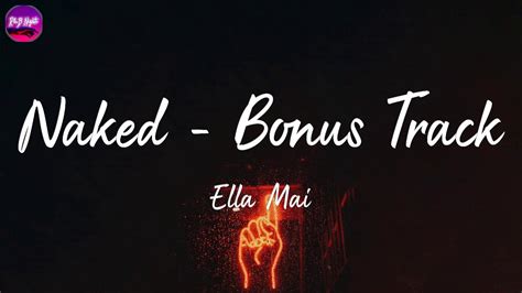 Ella Mai Naked Bonus Track Lyric Video YouTube
