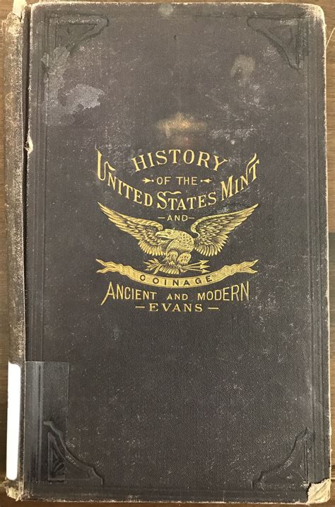 Illustrated History Of The United States Mint With A Complete