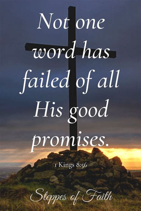 God S Promises Never Fail 1 Kings 8 56 Gods Promises Quotes Gods Promises Promise Quotes