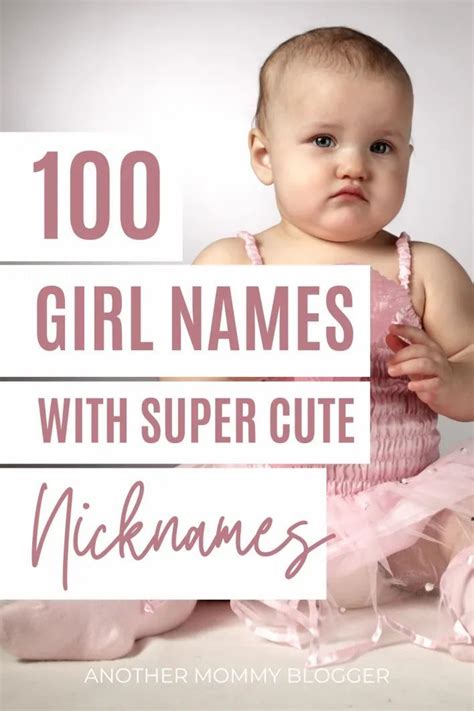 100 Girl Names With The Cutest Nicknames Another Mommy Blogger In